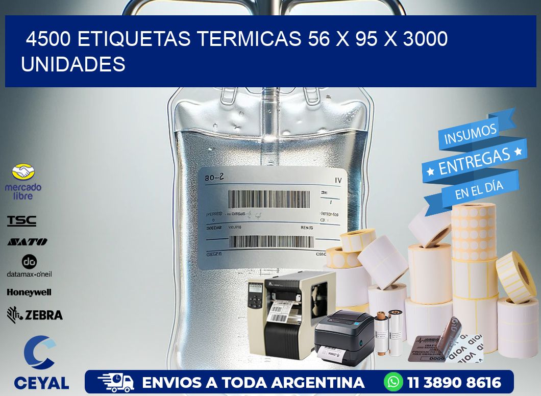 4500 ETIQUETAS TERMICAS 56 x 95 X 3000 UNIDADES