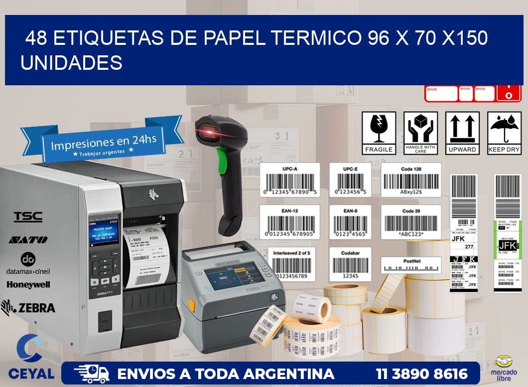 48 ETIQUETAS DE PAPEL TERMICO 96 x 70 x150 UNIDADES