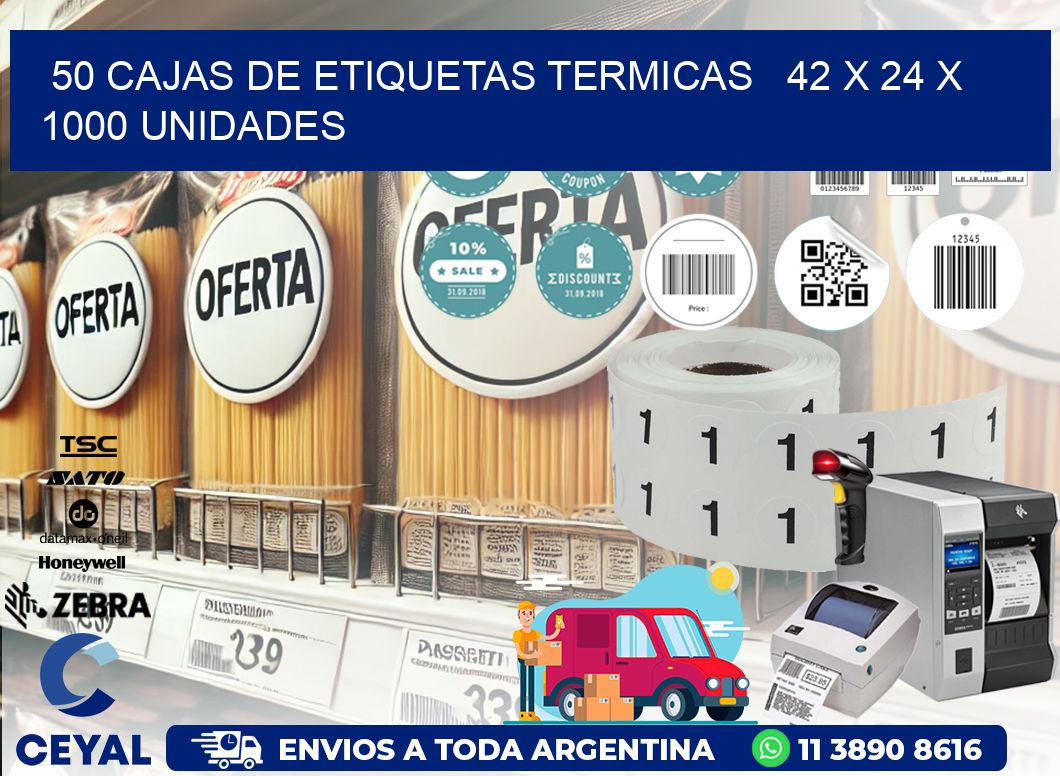 50 CAJAS DE ETIQUETAS TERMICAS   42 x 24 X 1000 UNIDADES