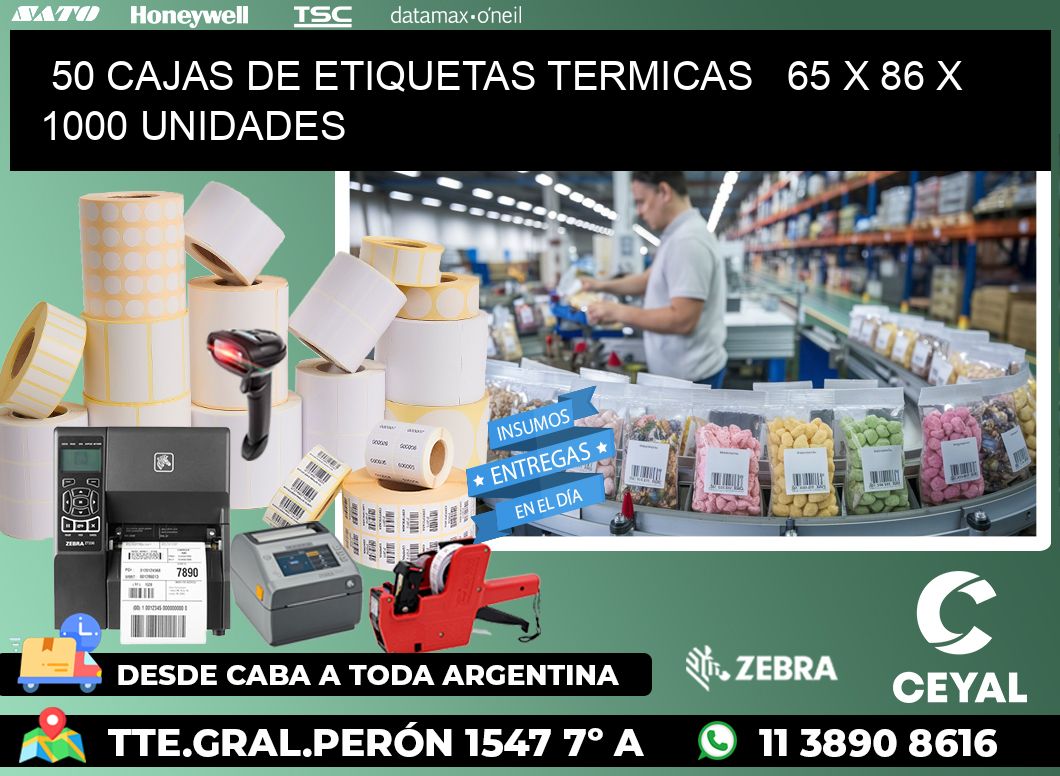 50 CAJAS DE ETIQUETAS TERMICAS   65 x 86 X 1000 UNIDADES