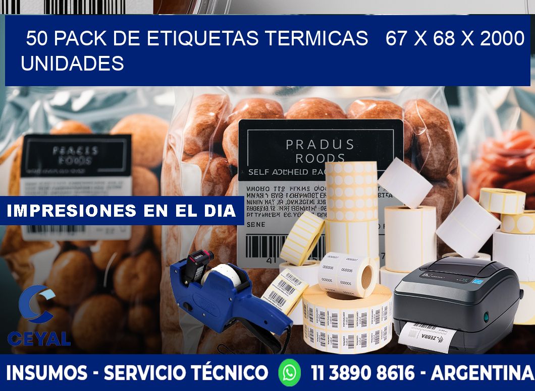 50 PACK DE ETIQUETAS TERMICAS   67 x 68 X 2000 UNIDADES