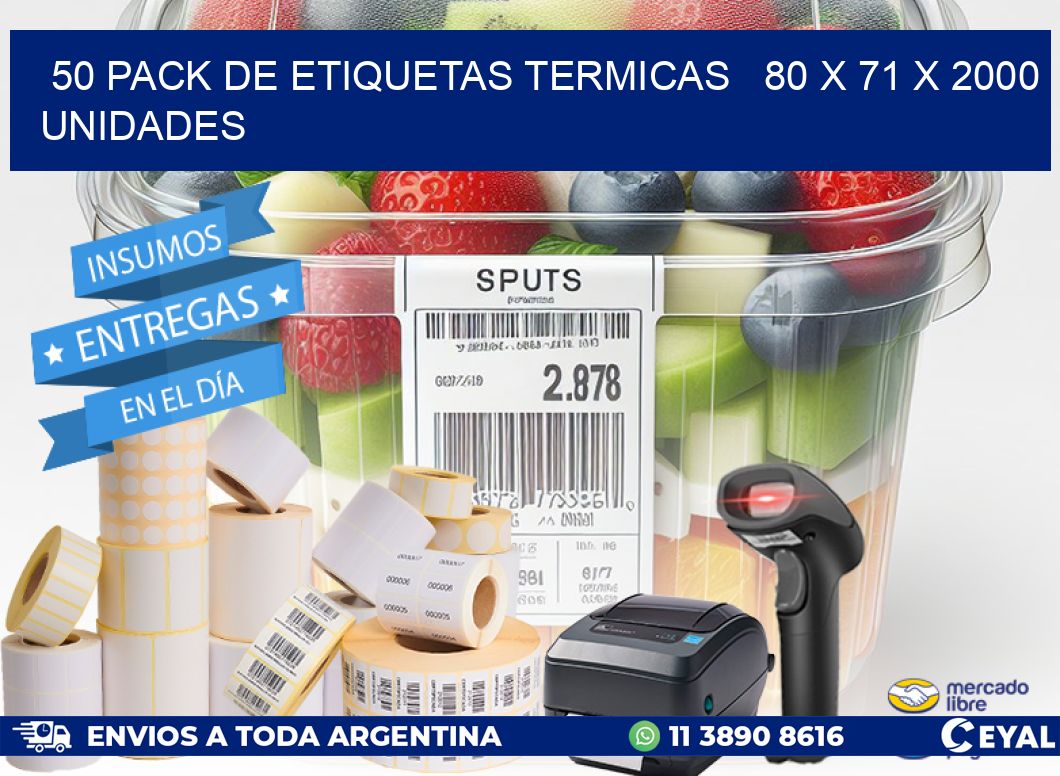 50 PACK DE ETIQUETAS TERMICAS   80 x 71 X 2000 UNIDADES