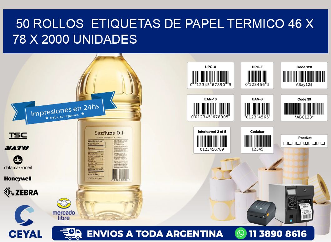 50 ROLLOS  ETIQUETAS DE PAPEL TERMICO 46 x 78 X 2000 UNIDADES