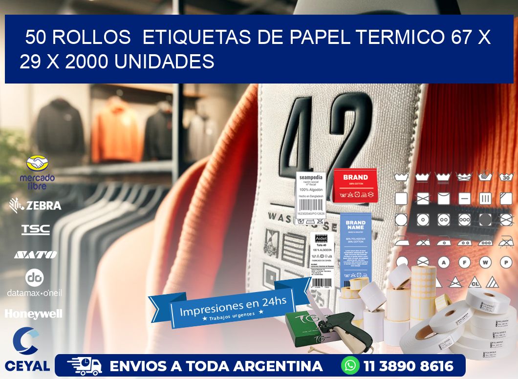 50 ROLLOS  ETIQUETAS DE PAPEL TERMICO 67 x 29 X 2000 UNIDADES