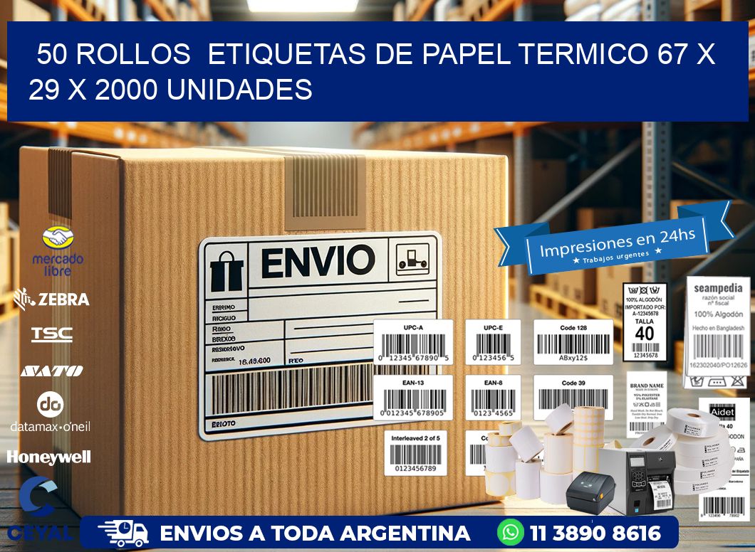 50 ROLLOS  ETIQUETAS DE PAPEL TERMICO 67 x 29 X 2000 UNIDADES