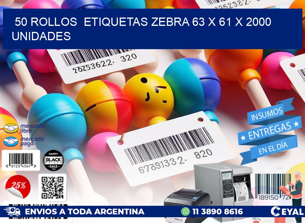 50 ROLLOS  ETIQUETAS ZEBRA 63 x 61 X 2000 UNIDADES