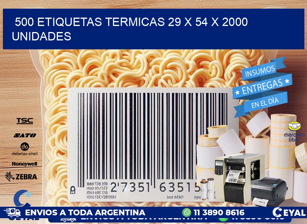 500 ETIQUETAS TERMICAS 29 x 54 X 2000 UNIDADES