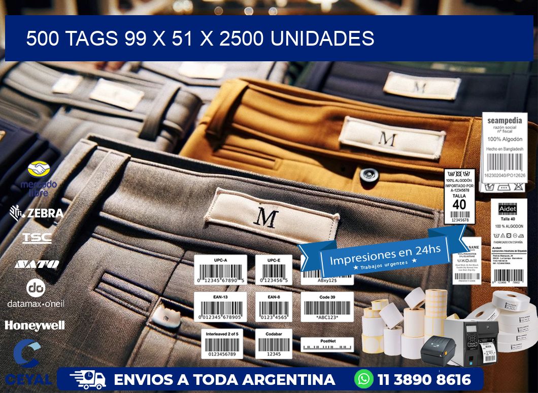 500 TAGS 99 x 51 X 2500 UNIDADES