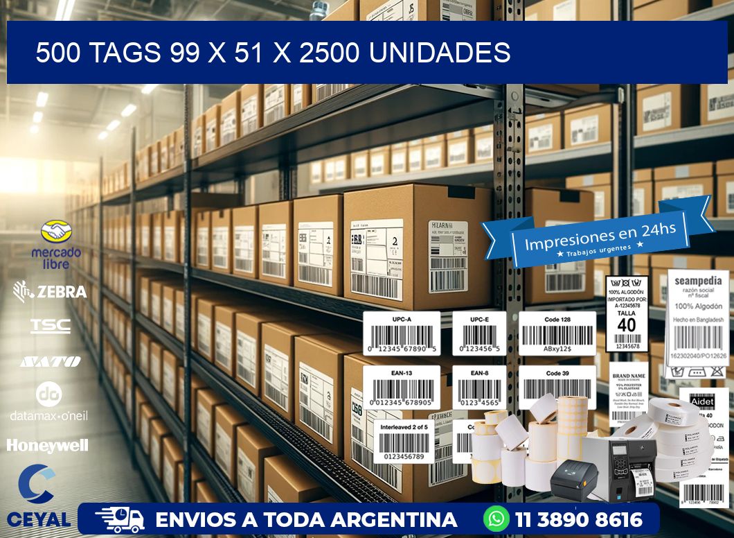 500 TAGS 99 x 51 X 2500 UNIDADES