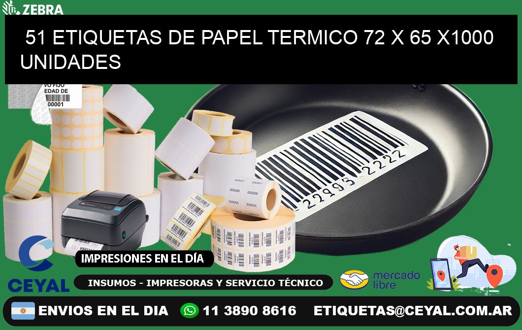 51 ETIQUETAS DE PAPEL TERMICO 72 x 65 X1000 UNIDADES