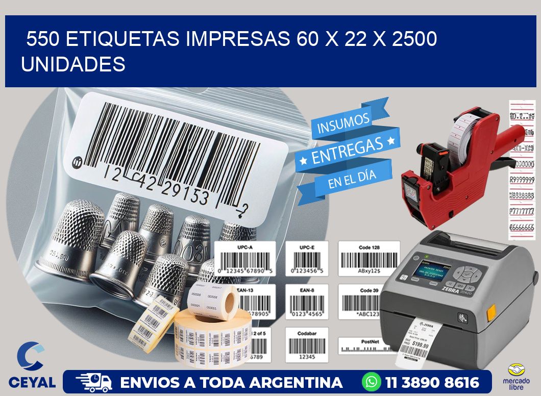 550 ETIQUETAS IMPRESAS 60 x 22 X 2500 UNIDADES