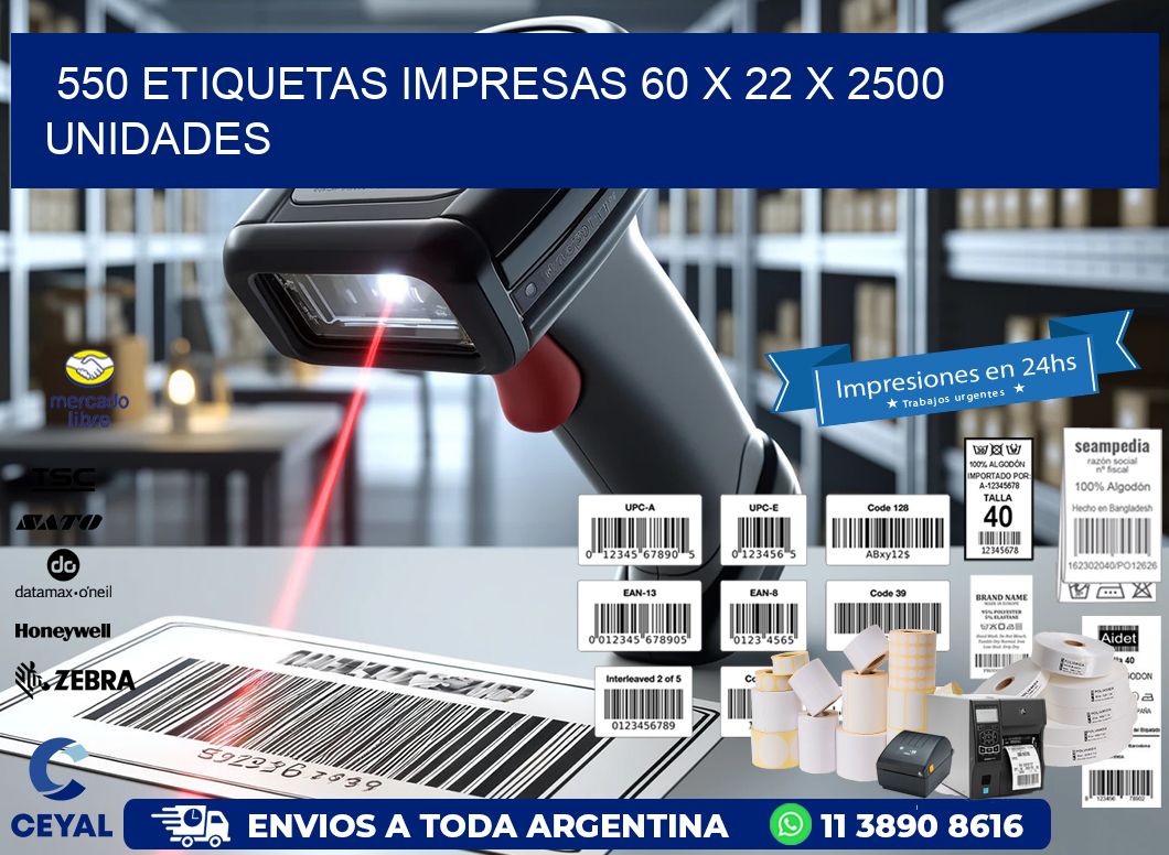 550 ETIQUETAS IMPRESAS 60 x 22 X 2500 UNIDADES