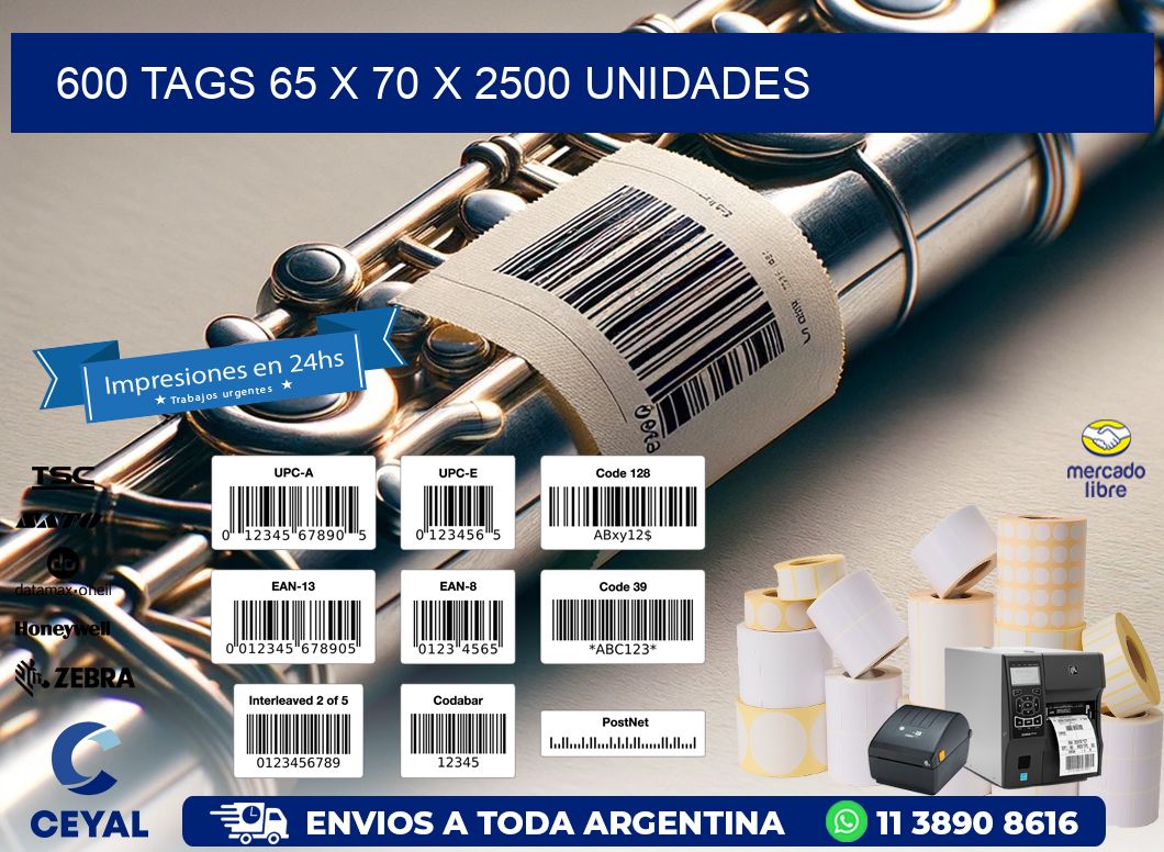 600 TAGS 65 x 70 X 2500 UNIDADES