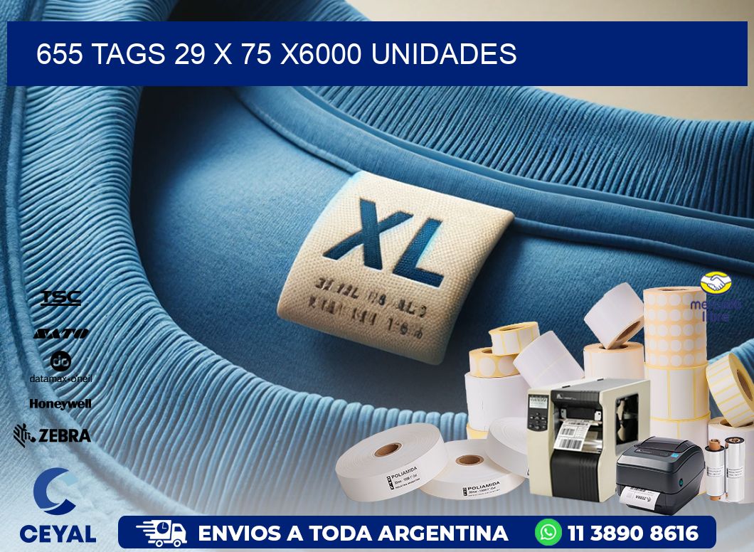 655 TAGS 29 x 75 X6000 UNIDADES