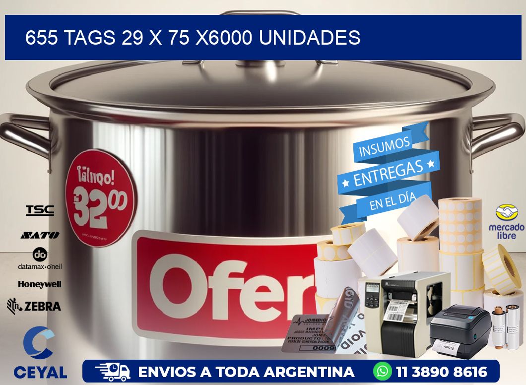 655 TAGS 29 x 75 X6000 UNIDADES