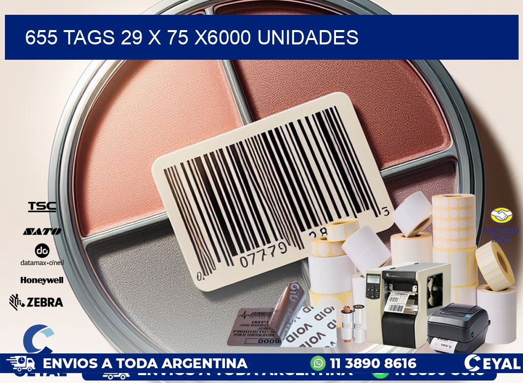 655 TAGS 29 x 75 X6000 UNIDADES