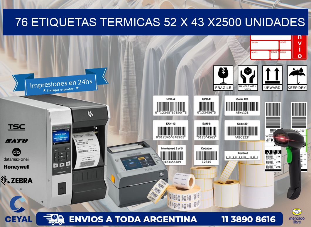 76 ETIQUETAS TERMICAS 52 x 43 X2500 UNIDADES