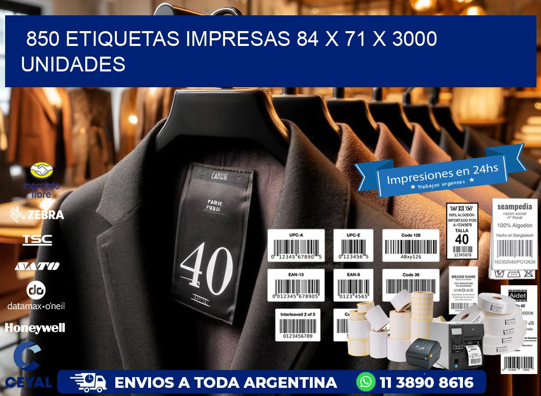 850 ETIQUETAS IMPRESAS 84 x 71 X 3000 UNIDADES