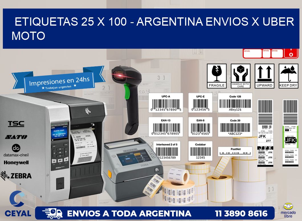 ETIQUETAS 25 x 100 - ARGENTINA ENVIOS X UBER MOTO