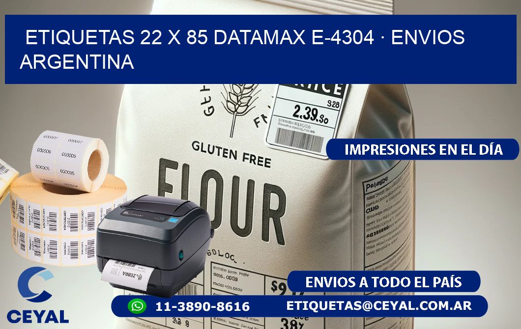 ETIQUETAS 22 x 85 DATAMAX E-4304 · ENVIOS ARGENTINA