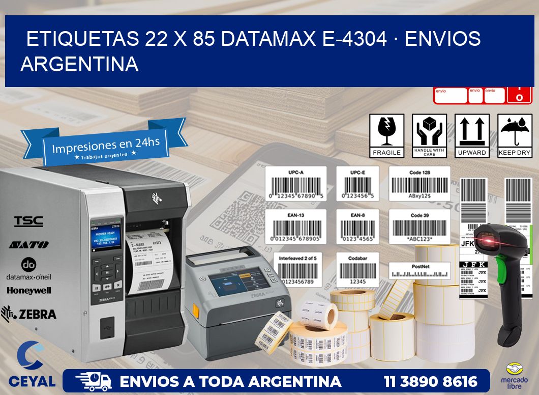 ETIQUETAS 22 x 85 DATAMAX E-4304 · ENVIOS ARGENTINA