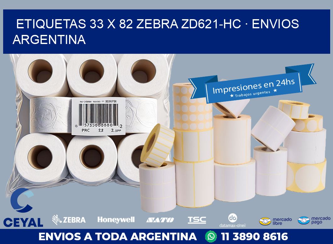 ETIQUETAS 33 x 82 ZEBRA ZD621-HC · ENVIOS ARGENTINA