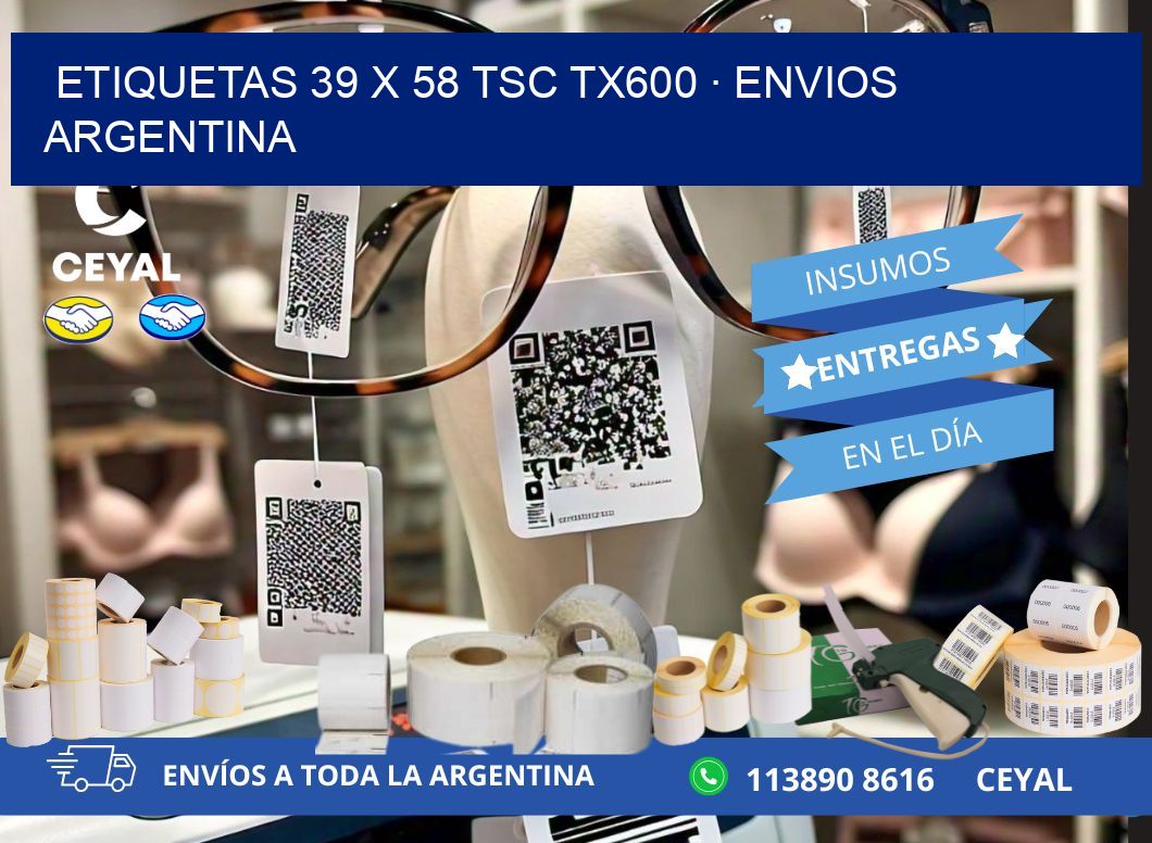 ETIQUETAS 39 x 58 TSC TX600 · ENVIOS ARGENTINA