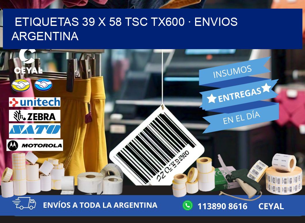 ETIQUETAS 39 x 58 TSC TX600 · ENVIOS ARGENTINA