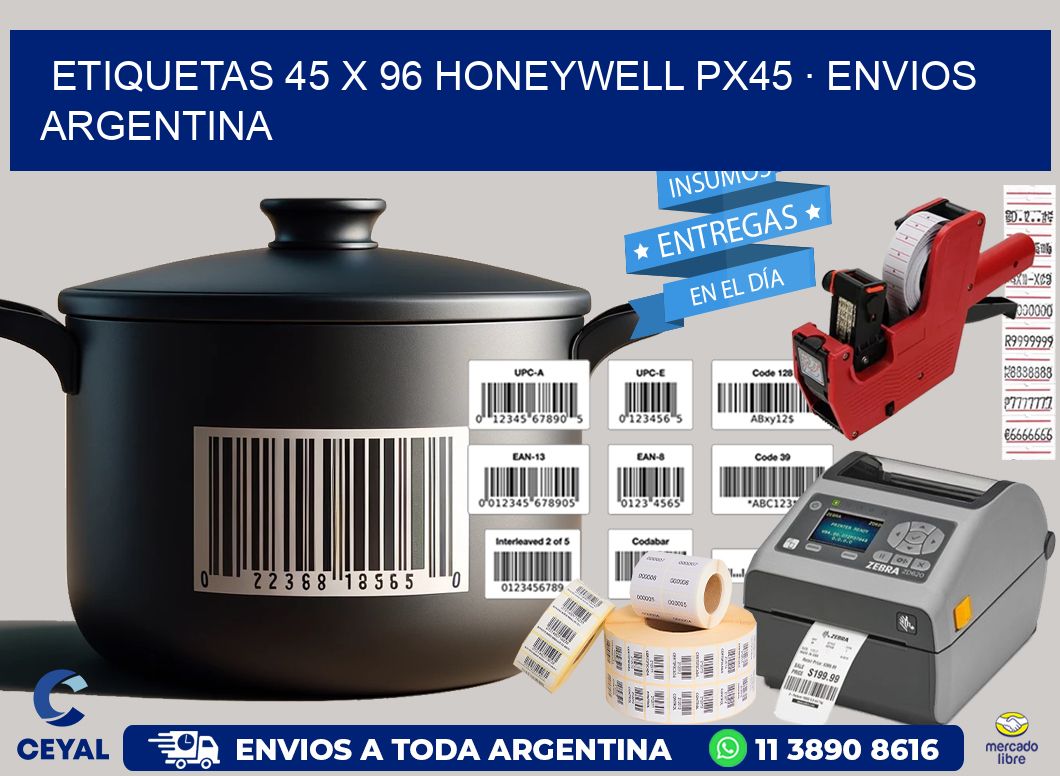 ETIQUETAS 45 x 96 HONEYWELL PX45 · ENVIOS ARGENTINA
