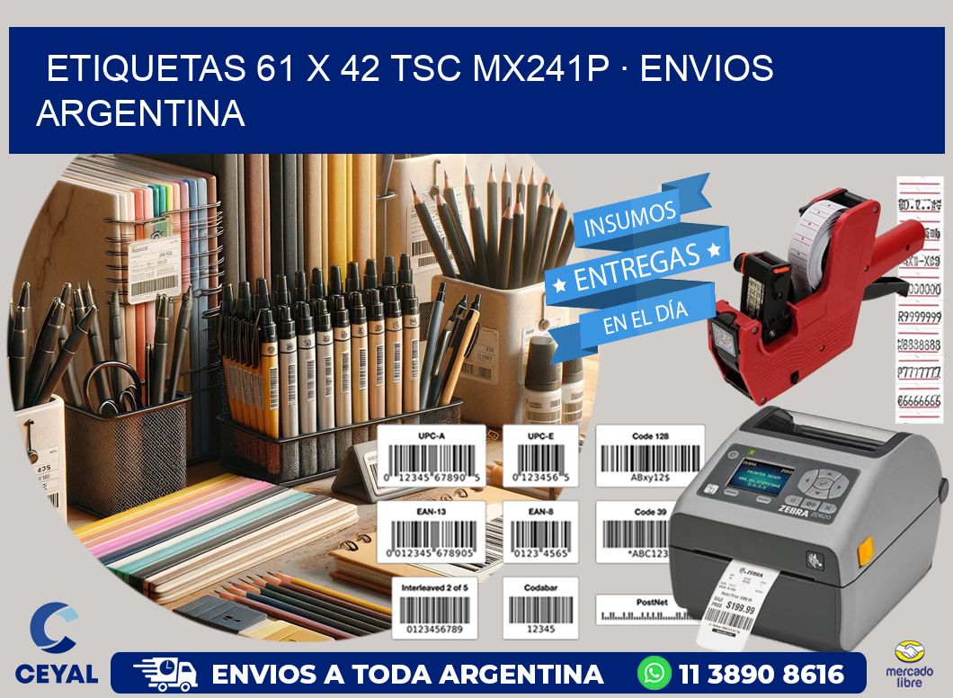 ETIQUETAS 61 x 42 TSC MX241P · ENVIOS ARGENTINA