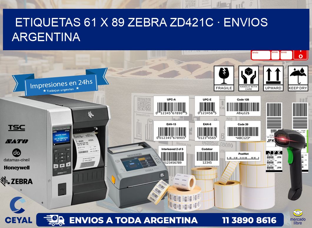 ETIQUETAS 61 x 89 ZEBRA ZD421C · ENVIOS ARGENTINA
