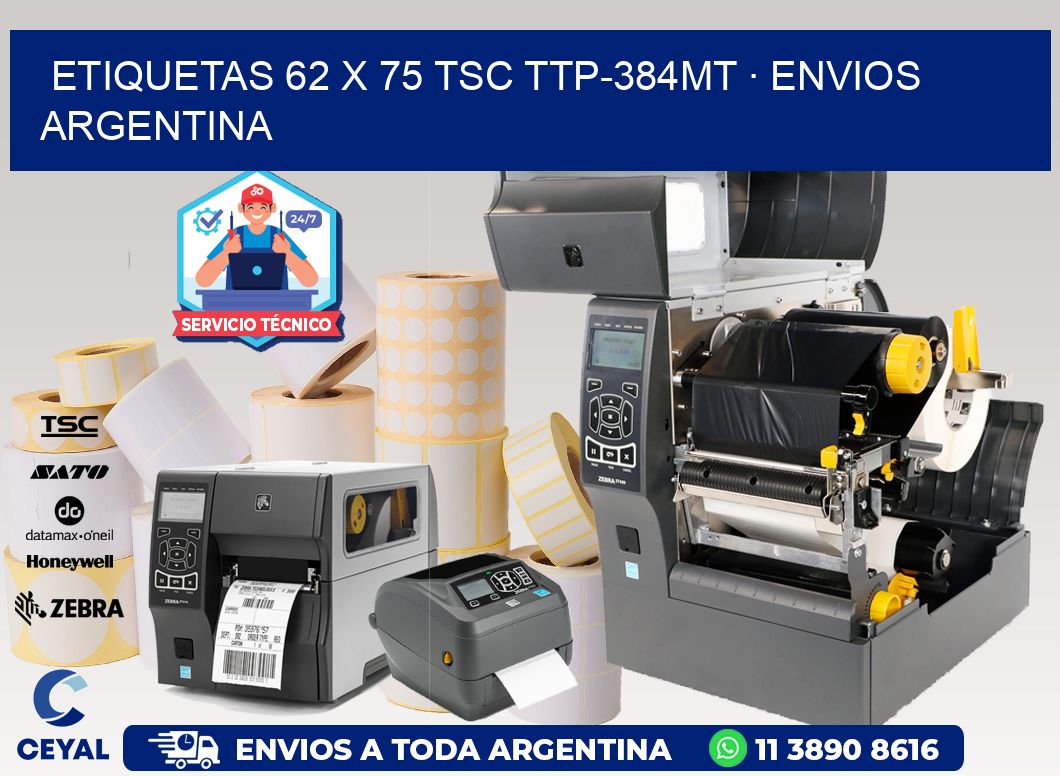 ETIQUETAS 62 x 75 TSC TTP-384MT · ENVIOS ARGENTINA