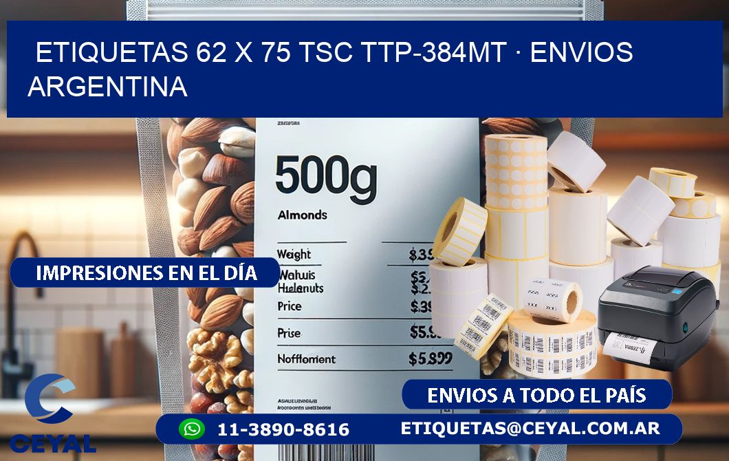 ETIQUETAS 62 x 75 TSC TTP-384MT · ENVIOS ARGENTINA