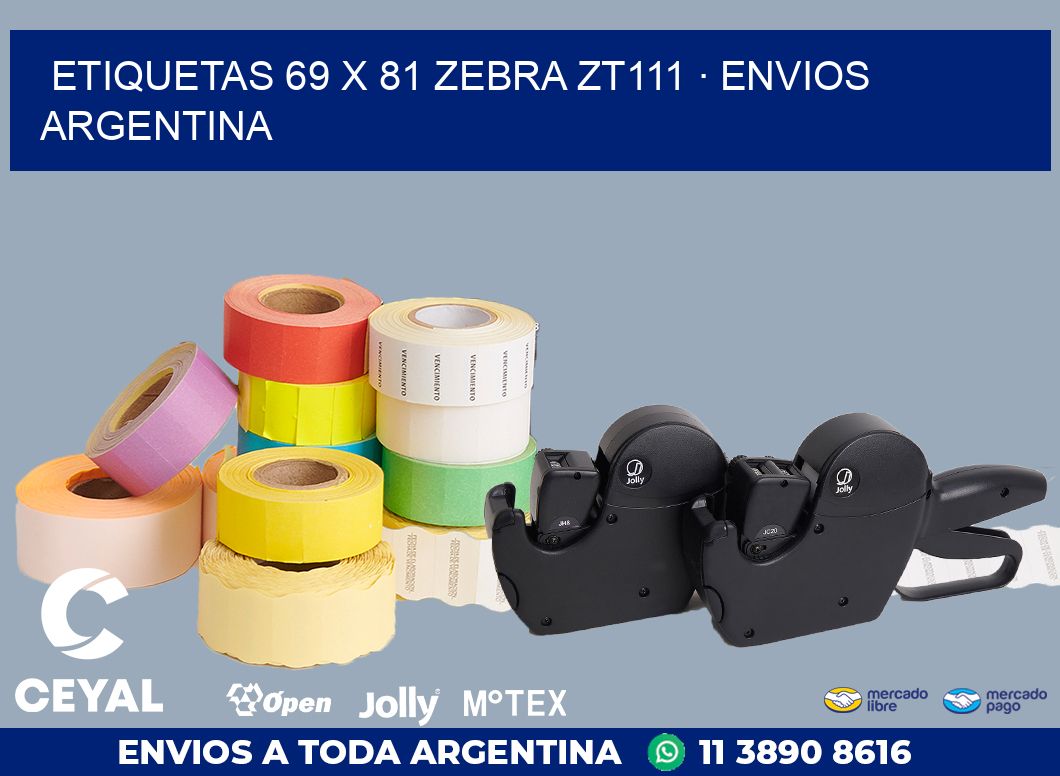 ETIQUETAS 69 x 81 ZEBRA ZT111 · ENVIOS ARGENTINA