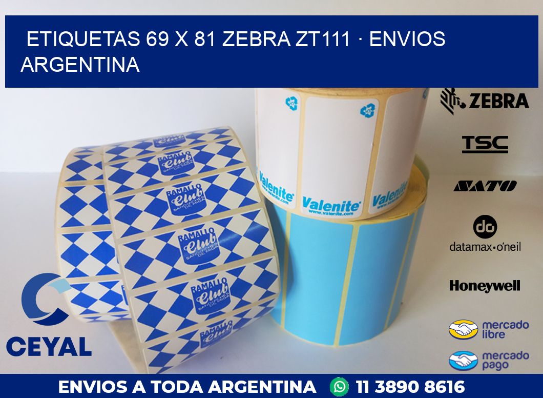 ETIQUETAS 69 x 81 ZEBRA ZT111 · ENVIOS ARGENTINA