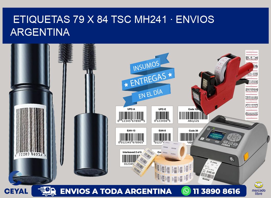 ETIQUETAS 79 x 84 TSC MH241 · ENVIOS ARGENTINA