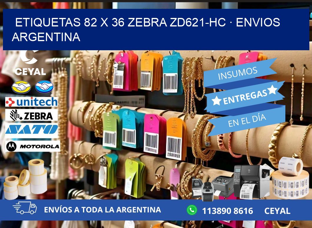 ETIQUETAS 82 x 36 ZEBRA ZD621-HC · ENVIOS ARGENTINA