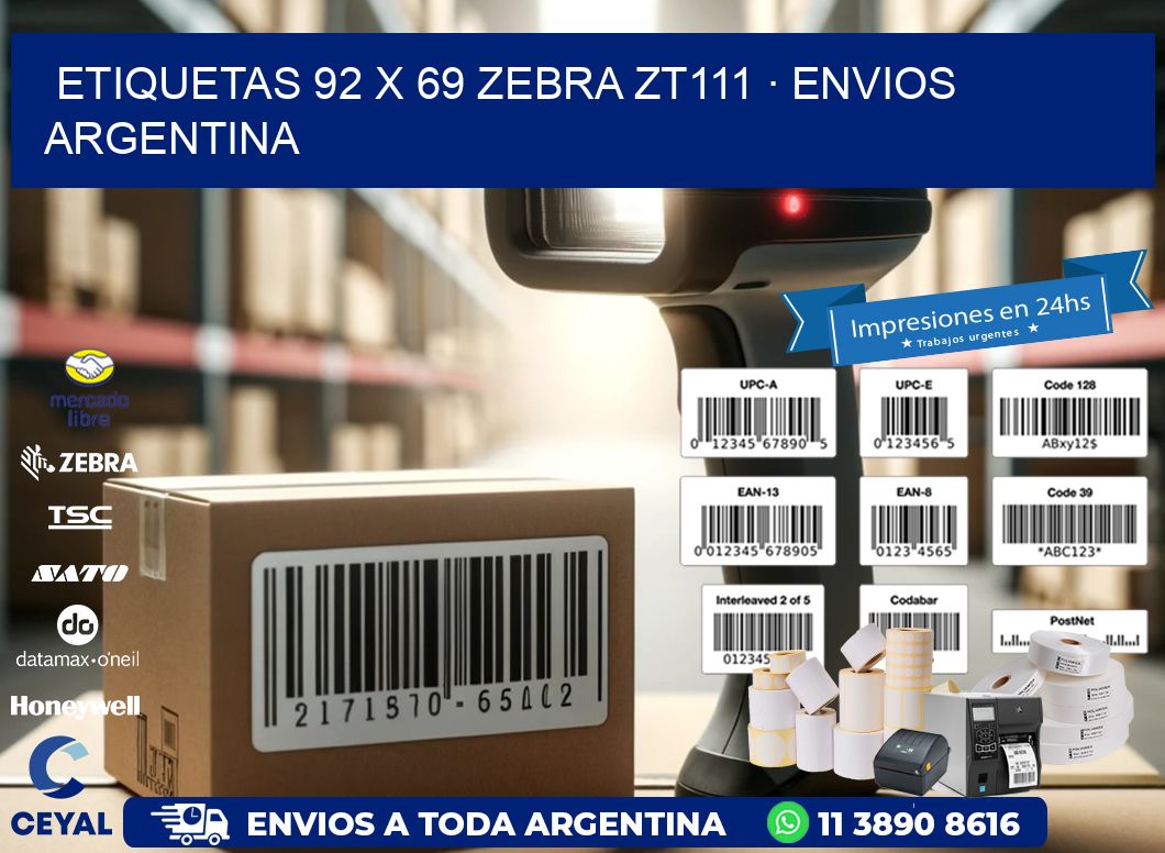 ETIQUETAS 92 x 69 ZEBRA ZT111 · ENVIOS ARGENTINA