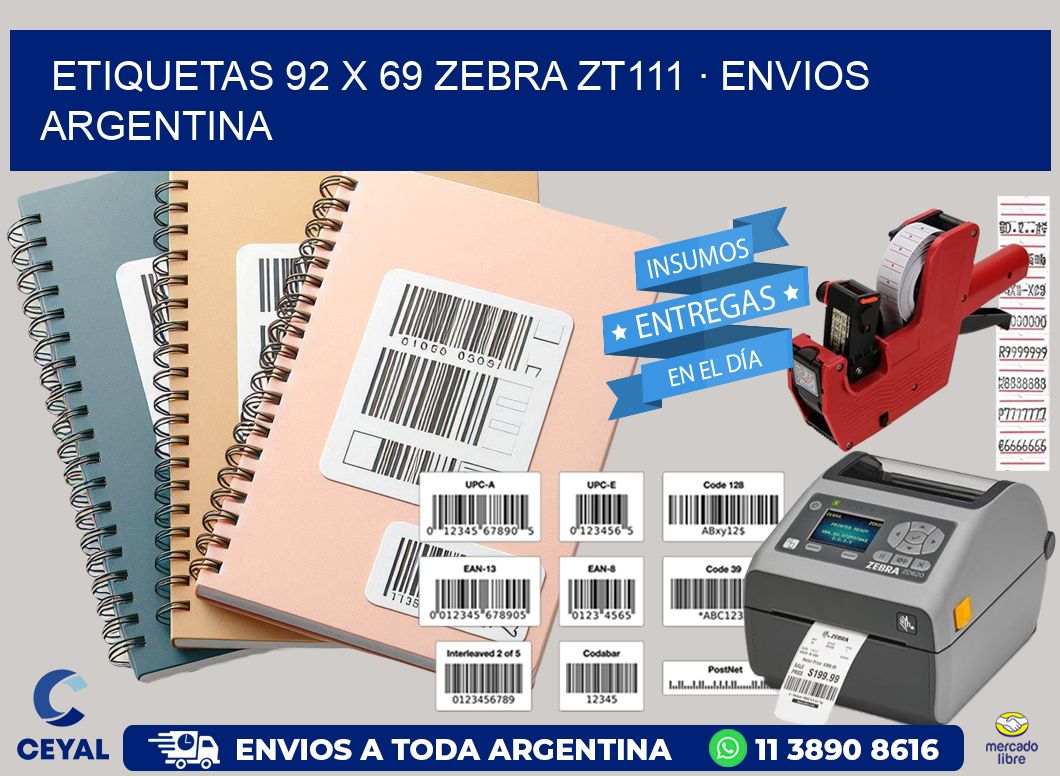 ETIQUETAS 92 x 69 ZEBRA ZT111 · ENVIOS ARGENTINA