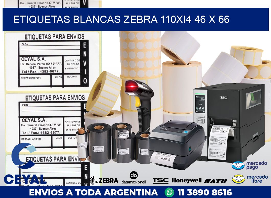 ETIQUETAS BLANCAS ZEBRA 110Xi4 46 x 66