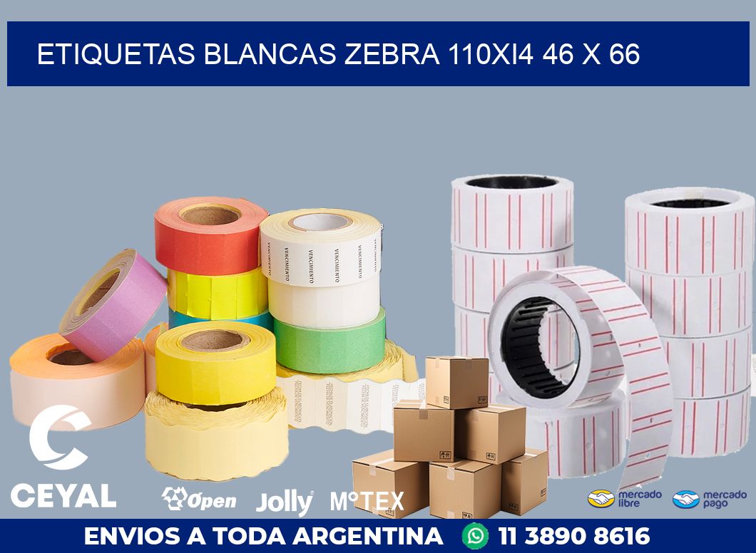 ETIQUETAS BLANCAS ZEBRA 110Xi4 46 x 66