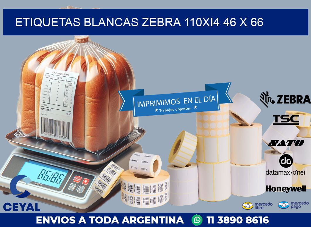 ETIQUETAS BLANCAS ZEBRA 110Xi4 46 x 66