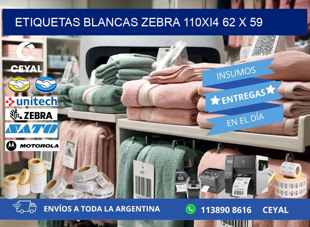 ETIQUETAS BLANCAS ZEBRA 110Xi4 62 x 59