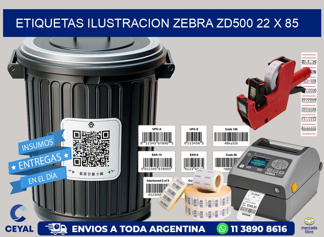ETIQUETAS ILUSTRACION ZEBRA ZD500 22 x 85