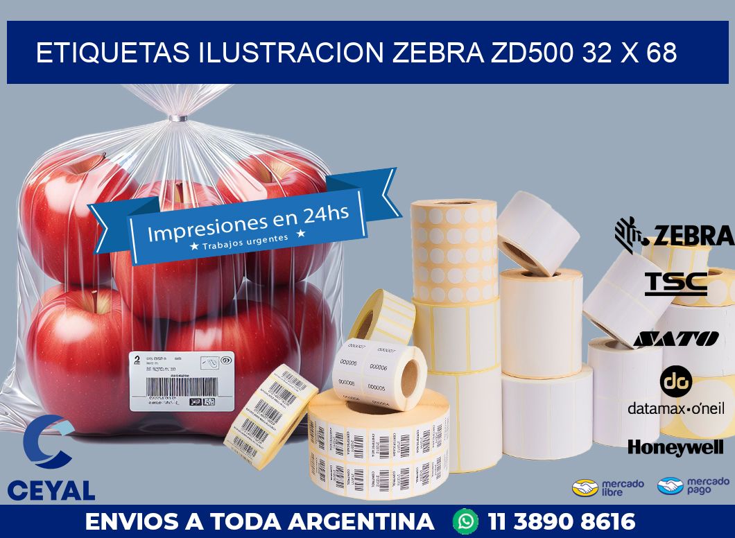 ETIQUETAS ILUSTRACION ZEBRA ZD500 32 x 68