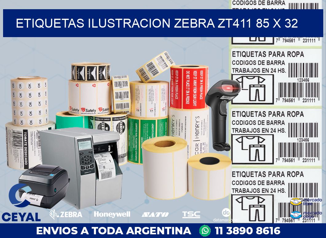 ETIQUETAS ILUSTRACION ZEBRA ZT411 85 x 32