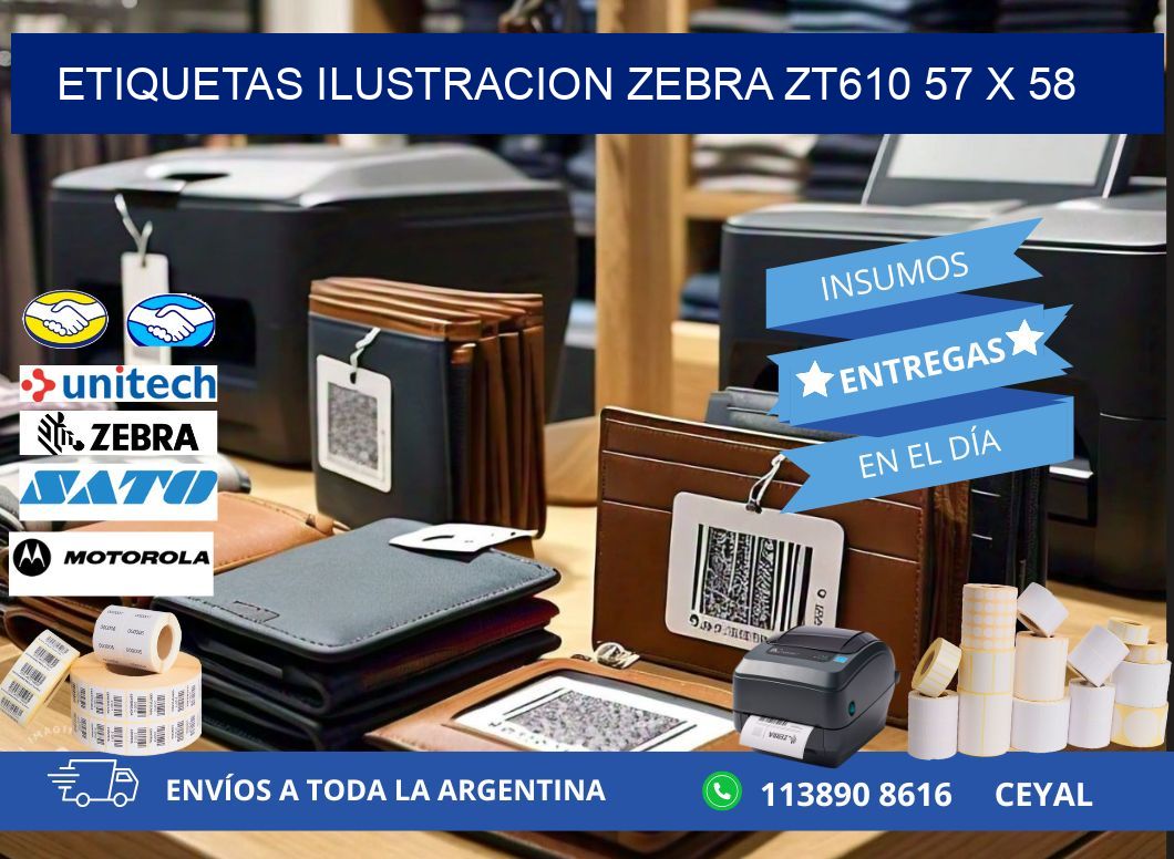 ETIQUETAS ILUSTRACION ZEBRA ZT610 57 x 58