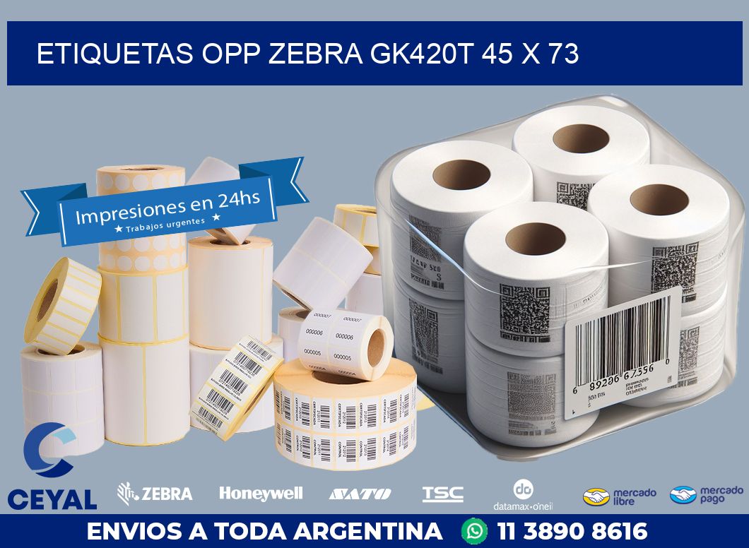ETIQUETAS OPP ZEBRA GK420T 45 x 73