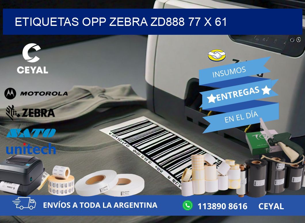 ETIQUETAS OPP ZEBRA ZD888 77 x 61