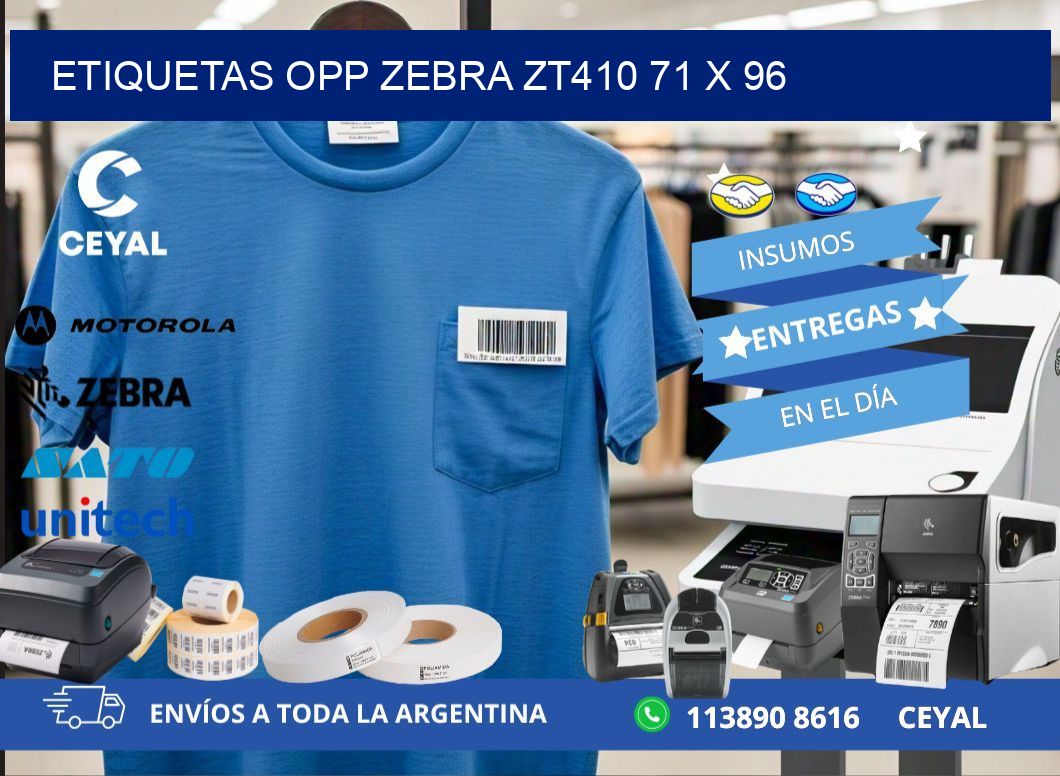 ETIQUETAS OPP ZEBRA ZT410 71 x 96
